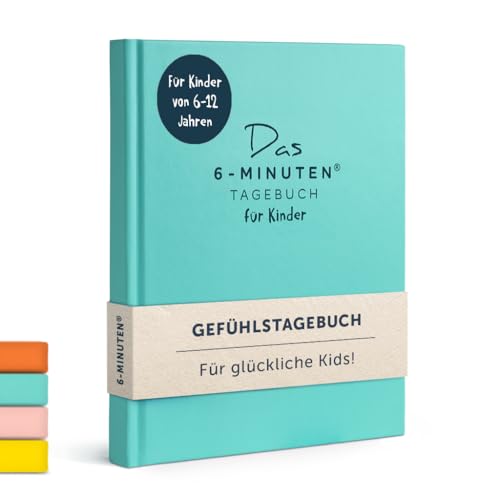 6-minuten gefühlstagebuch kinder 6-13 jahre - tagebuch für gefühle, selbstbewusstsein, achtsamkeit