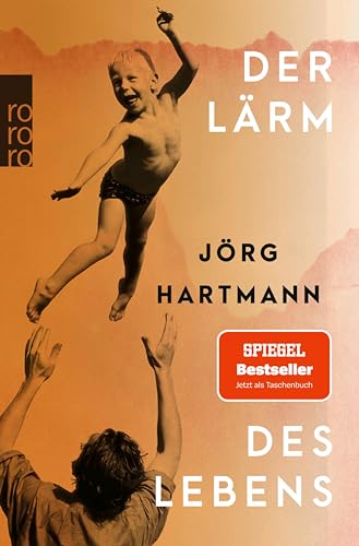 der lärms des lebens von jörg hartmann, ebook, rowohlt verlag, bis 18.09.