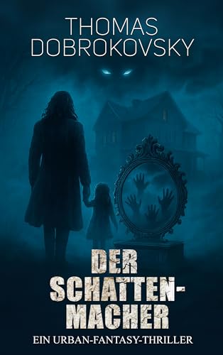 urban-fantasy-thriller der schattenmacher, neuerscheinung für 1,99  statt 7,99 